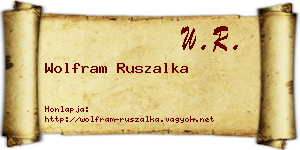 Wolfram Ruszalka névjegykártya